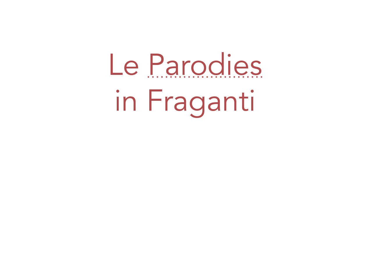 LeParodis-InFraganti-phrasardeur